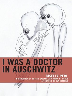 cover image of I Was a Doctor in Auschwitz
